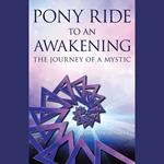 Pony Ride to an Awakening