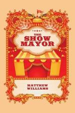 The Show Mayor