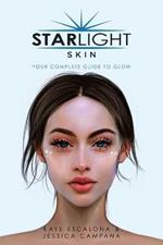 Starlight Skin: Your Complete Guide to Glow