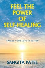 Feel the Power of Self-Healing: Spread Your Love in Action