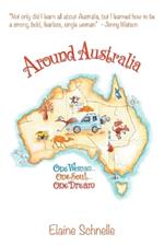 Around Australia: One Woman One Soul One Dream