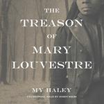 The Treason of Mary Louvestre