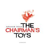 The Chairman’s Toys