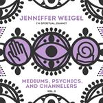 Mediums, Psychics, and Channelers, Vol. 3