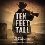 Ten Feet Tall