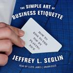 The Simple Art of Business Etiquette