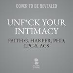 Unf*ck Your Intimacy