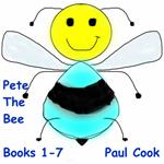 Pete The Bee: Books 1-7