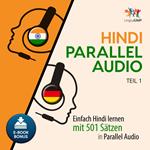 Hindi Parallel Audio - Einfach Hindi lernen mit 501 SÃ¤tzen in Parallel Audio - Teil 1