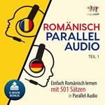 Rumänisch Parallel Audio - Einfach Rumänisch lernen mit 501 Sätzen in Parallel Audio - Teil 1