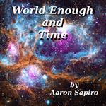 World Enough and Time