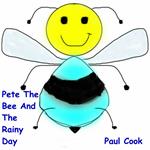 Pete The Bee And The Rainy Day