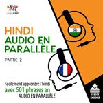Hindi audio en parallèle - Facilement apprendre l'hindi avec 501 phrases en audio en parallèle - Partie 2