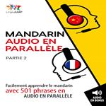 Mandarin audio en parallèle - Facilement apprendre le mandarin avec 501 phrases en audio en parallèle - Partie 2