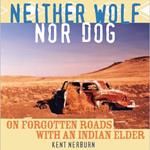 Neither Wolf Nor Dog