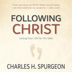 Following Christ: Losing Your Life for His Sake