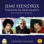 Jimi Hendrix Forever in Our Hearts - An Audio Tribute