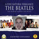 A Fine Natural Inbalance TheBeatles - The Worlds Behind the Music