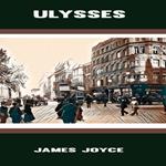 Ulysses by James Joyce