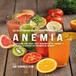 58 Recetas de Jugos Para Personas Con Anemia