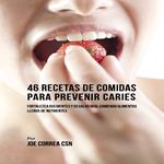 46 Recetas de Comidas Para Prevenir Caries