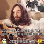 1969 The End Of The Beatles - John Lennon Remembers