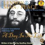 John Lennon Man of Peace, Part 3: A Day in the Life