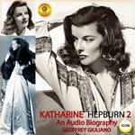 Katharine Hepburn - An Audio Biography 2