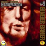 Ginger Baker of Cream - In Conversation 9