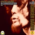 Ginger Baker of Cream - In Conversation 10