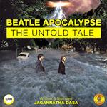 Beatle Apocalypse - The Untold Tale