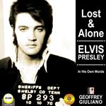 Lost & Alone: Elvis Presley in His Own Words