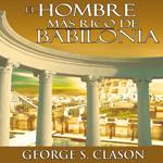 El Hombre Mas Rico De Babilonia [The Richest Man in Babylon]