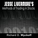 Jesse Livermore's Methods of Trading in Stocks