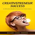 Creativepreneur Success: An Affirmations Bundle for Success in Any Creative Industry