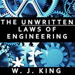 The Unwritten Laws of Engineering