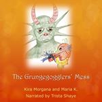 The Grungegogglers' Mess - Land Far Away - Book 04