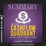 Summary of Rich Dad’s Cashflow Quadrant: Guide to Financial Freedom by Robert T. Kiyosaki