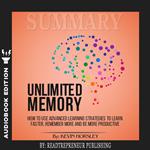 Summary of Unlimited Memory: How to Use Advanced Learning Strategies to Learn Faster, Remember More and be More Productive by Kevin Horsley