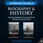 Summary Bundle: Biography & History | Readtrepreneur Publishing: Includes Summary of Killing Lincoln & Summary of Killing Patton
