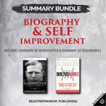 Summary Bundle: Biography & Self Improvement | Readtrepreneur Publishing: Includes Summary of Bonhoeffer & Summary of Boundaries