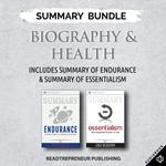 Summary Bundle: Biography & Health | Readtrepreneur Publishing: Includes Summary of Endurance & Summary of Essentialism