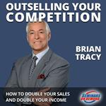 Outselling Your Competition - Live Seminar: How to Double Your Sales and Double Your Income