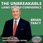 The Unbreakable Laws of Self-Confidence - Live Seminar: How to Tap the Infinite Potential Within