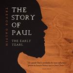 The Story of Paul - the early years.