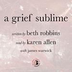 A Grief Sublime