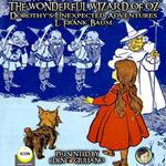 The Wonderful Wizard Of Oz - Dorothy‘s Unexpected Adventures
