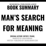 Summary: Man's Search for Meaning by Viktor E. Frankl