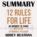 Summary of 12 Rules for Life: An Antidote to Chaos by Jordan B. Peterson