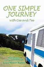 One Simple Journey with Cee and Tee: Australia as My Companion